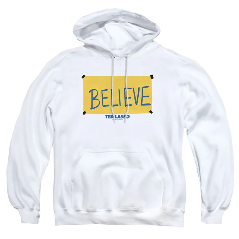 Shop and Save Ted Lasso Ted Lasso Believe Sign - Pullover Hoodie