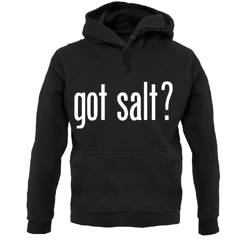 Major Savings Got Salt Unisex Hoodie