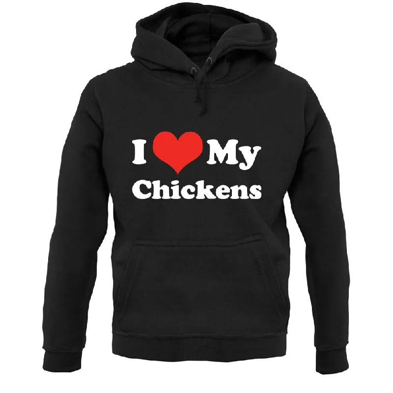 Deal of the Day I Love My Chickens Unisex Hoodie