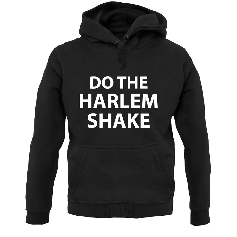 Can't Miss Do The Harlem Shake Unisex Hoodie