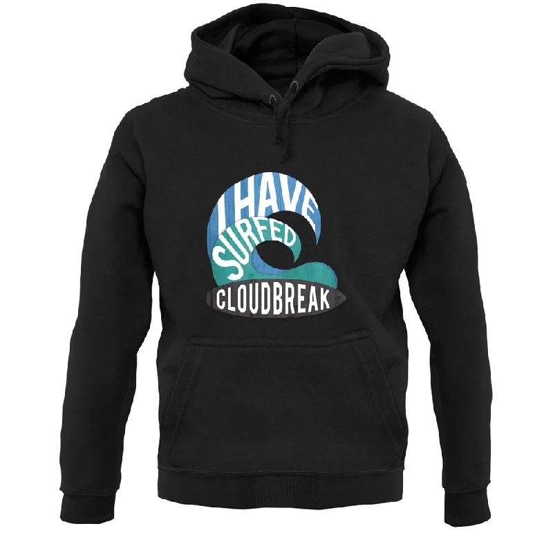 Savings Event I Have Surfed Cloudbreak Unisex Hoodie