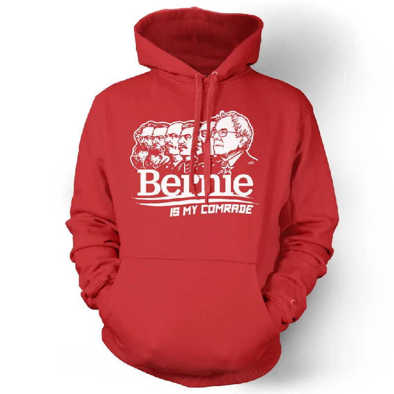 Buy Now Bernie Sanders Is My Comrade Hoodie Sweatshirt