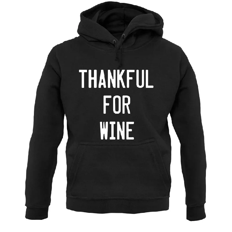 Online Only Thankful For Wine Unisex Hoodie
