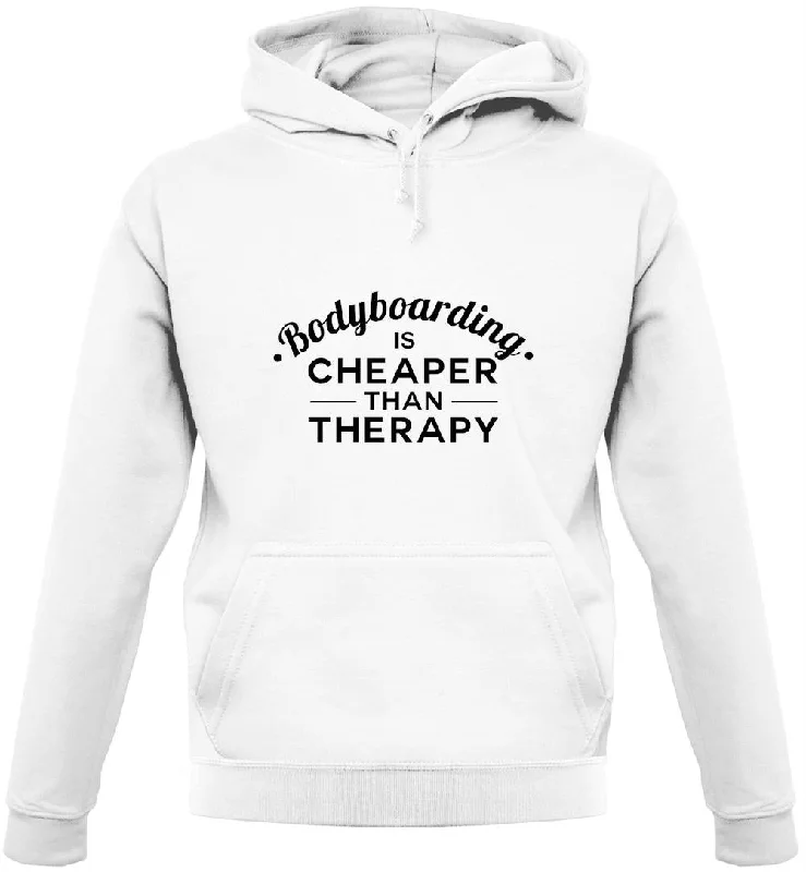 Price Buster Bodyboarding Is Cheaper Than Therapy Unisex Hoodie
